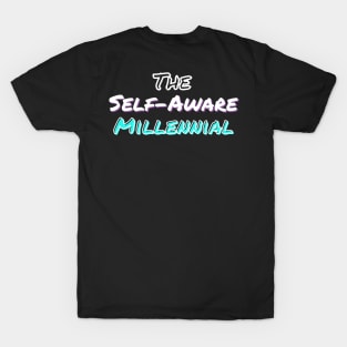 The Self-Aware Millennial T-Shirt